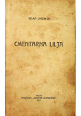 Cmentarna lilja 1910r