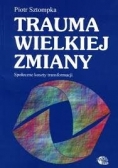 Trauma wielkiej zmiany