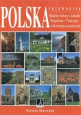 Polska. Przewodnik. Skarby kultury, zabytki, krajobraz, tradycja, informacja turystyczna