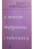 O wierze wątpieniu i tolerancji