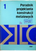 Poradnik projektanta konstrukcji metalowych Tom I