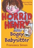 Horrid Henry and the Bogey Babysitter