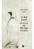 Li Bai poeta stworzony nie dla tego świata