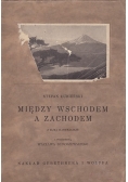 Między wschodem a zachodem, 1927 r.