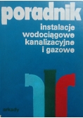 Poradniki instalacje wodociągowe kanalizacyjne i gazowe
