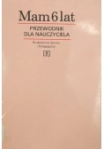 Mam 6 lat  Przewodnik dla nauczyciela