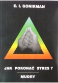 Jak pokonać stres?