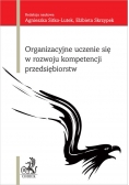 Organizacyjne uczenie się w rozwoju kompetencji przedsiębiorstw