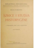Szkice i studja historyczne, Tom I 1922 r.