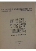 Myśl jest bronią, 1947 r.