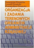 Organizacja i zadania terenowych organów administracji rządowej