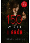 150 wesel i grób