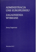 Administracja Unii Europejskiej. Zagadnienia wybrane