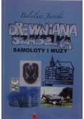 Drewniana Szabelka. Samoloty i muzy