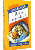 Miałam dwanaście lat...