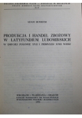Produkcja i handel zbożowy w latyfundium Lubomirskich