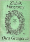 Zielnik klasztorny Ojca Grzegorza