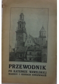Przewodnik po katedrze wawelskiej