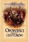 Opowieści z krainy Centusiów