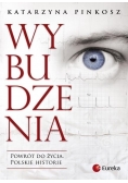Wybudzenia Powrót do życia Polskie historie