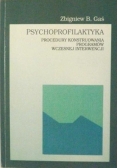 Psychoprofilaktyka. Procedury konstruowania programów wczesnej interwencji