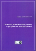 Lakunarne jednostki wielowyrazowe w perspektywie międzyjęzykowej