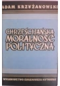 Chrześcijańska moralność polityczna,1948r.