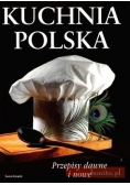 Kuchnia polska. Przepisy dawne i nowe