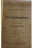 Metaloznawstwo. Część II, 1934 r.