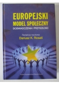 Rosati Dariusz (red.) - Europejski model społeczny. Doświadczenia i przyszłość
