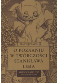 O poznaniu w twórczości Stanisława Lema