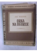 Orka na ugorze, 1948 r.; cz. 1