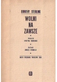 Wolni na zawsze