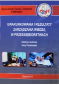 Uwarunkowania i rezultaty zarządzania wiedzą w przedsiębiorstwach