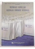 Przetrwanie i rozwój jako niezbywalne powinności wychowania