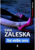 Zbyt wielkie serce