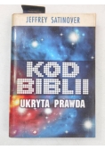 Kod biblii. Ukryta prawda