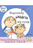 Charlie i Lola  Naprawdę niedobrze się czuję