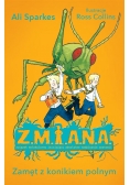 Z.M.I.A.N.A. Zamęt z konikiem polnym