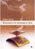 Kadzidła ze swojskich ziół