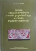 Geneza struktur modalnych chorału gregoriańskiego w świetle traktatów enchiriadis