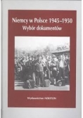 Niemcy w Polsce 1945-1950. Wybór dokumentów
