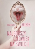 Najgorszy człowiek na świecie