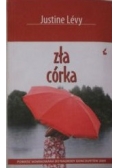 Lévy Justine - Zła córka