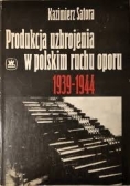Produkcja uzbrojenia w polskim ruchu oporu 1939-44