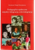 Pedagogika społeczna między integracją