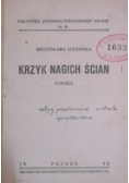 Krzyk nagich ścian, 1933 r.