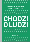 Jeśli nie wiadomo,o co chodzi to chodzi o ludzi