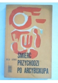 Śmierć przychodzi po arcybiskupa
