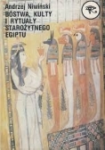 Bóstwa, kulty i rytuały starożytnego Egiptu